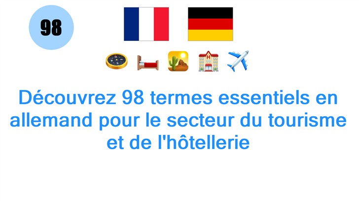 Découvrez 98 termes essentiels en allemand pour le secteur du tourisme et de lhôtellerie
